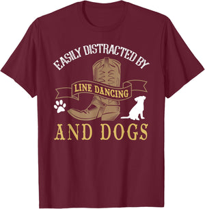 Line Dance Shirt Joke Dog Lover Line Dancing Line Dancer T-Shirt - T-Shirt | Maroon