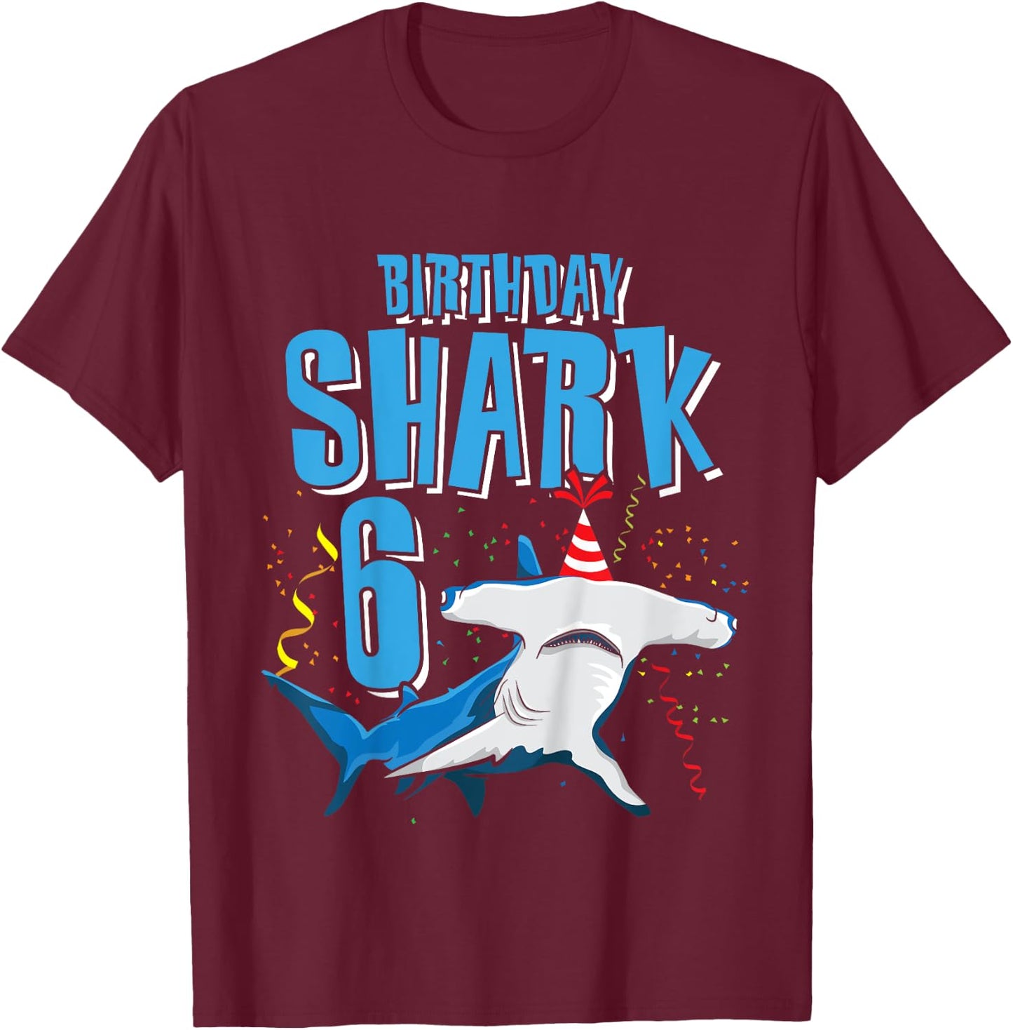Kids Boys Birthday Shark Shirt for 6 Year Old Hammerhead Shark T-Shirt - T-Shirt | Maroon