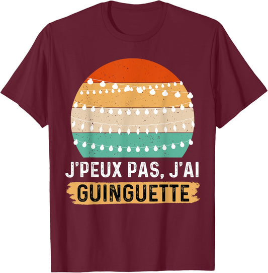 Je peux pas j'ai Guinguette , Black, S T-Shirt - T-Shirt | Maroon