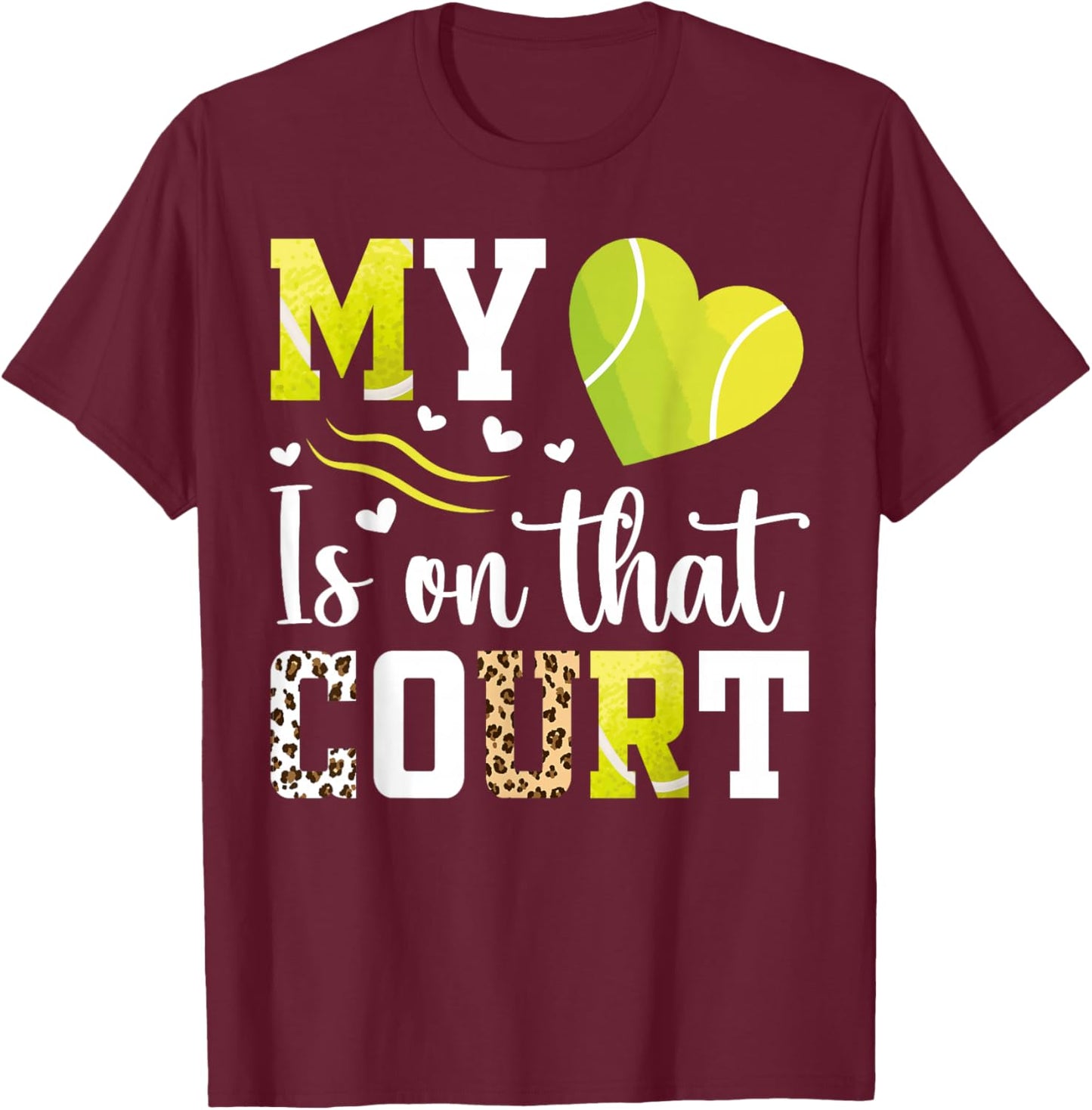My heart is on that court Tennis Player Tennis mom T-Shirt - T-Shirt | Maroon