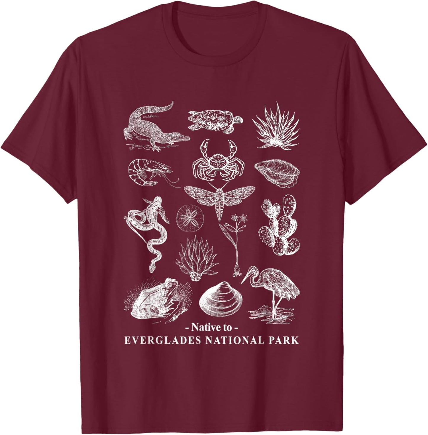 Native To Everglades National Park Nature Lover Camping Hike T-Shirt - T-Shirt | Maroon