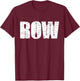Cool Distressed Row Rowing Funny Rowers Gift Women T-Shirt - T-Shirt | Maroon