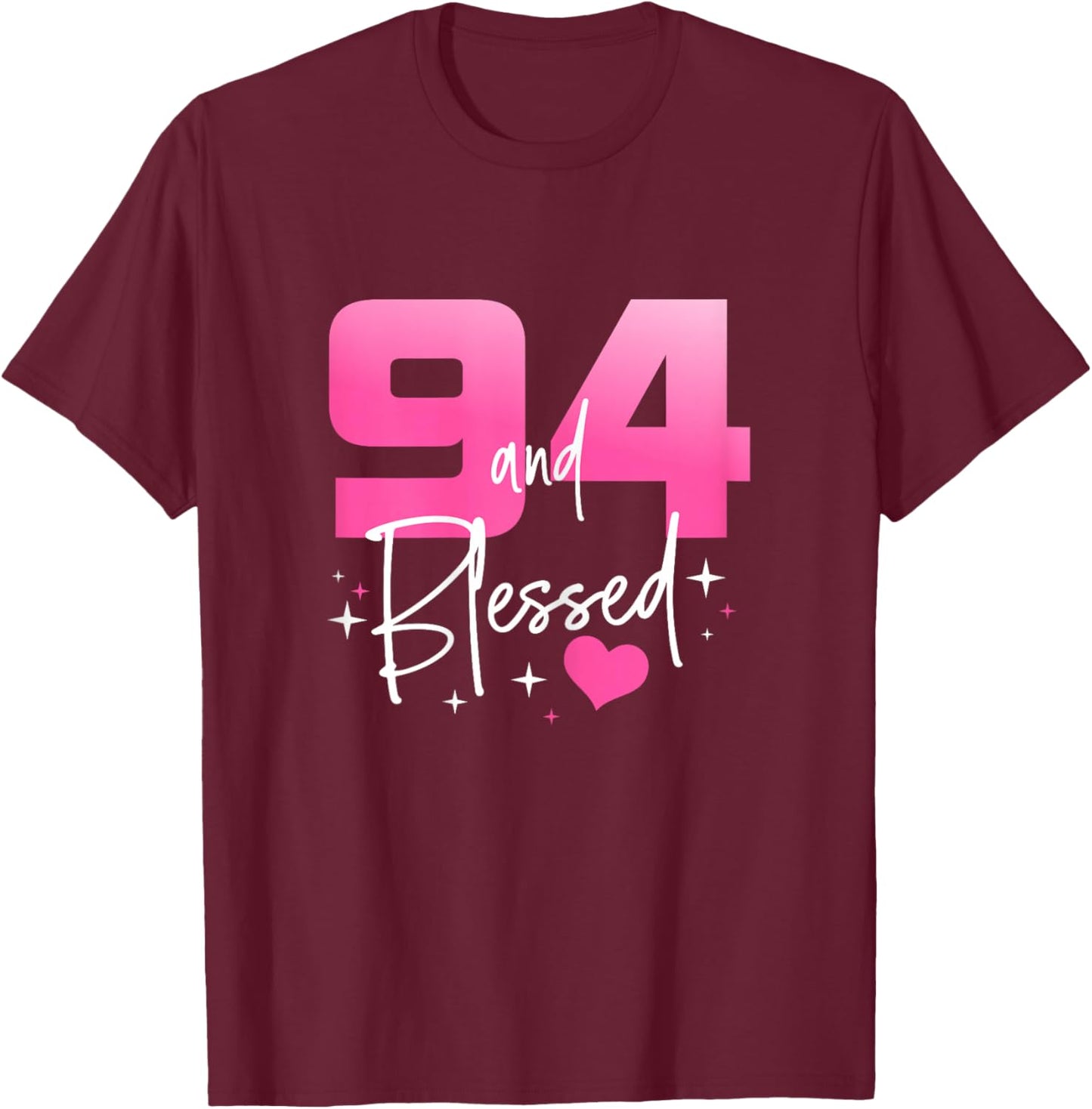 94 and Blessed Chapter 94 Year Old Gifts 94th Birthday Gifts T-Shirt - T-Shirt | Maroon
