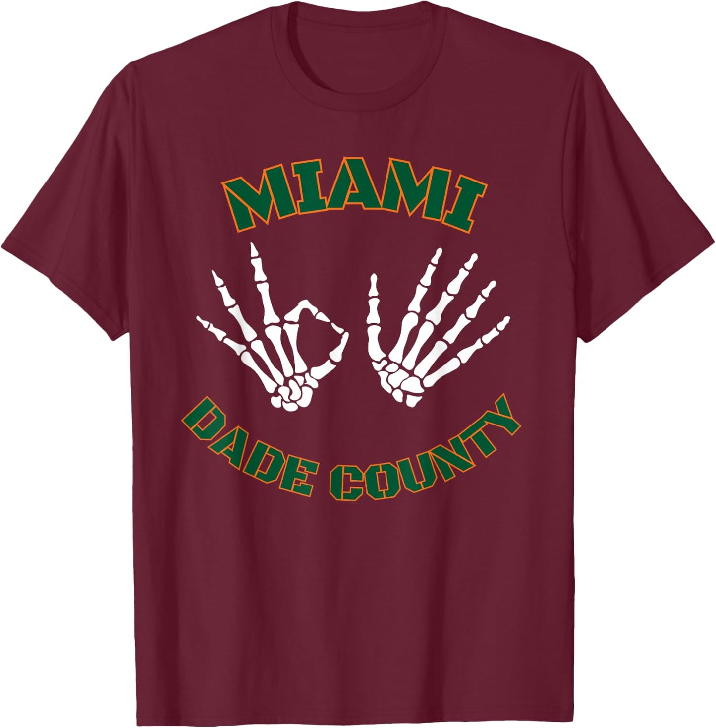 Miami Dade County 305 Skeleton Hands T-Shirt - T-Shirt | Maroon