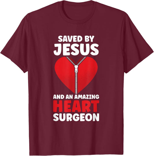 Saved by Jesus and an Amazing Heart Surgeon Doctor Patients T-Shirt - T-Shirt | Maroon