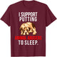 Animal Abuse Awareness Dog I Support Animal Abusers to Sleep Women T-Shirt - T-Shirt | Maroon