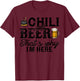 Funny Chili Cook Off Party Shirt Chili And Beer Gift T-Shirt - T-Shirt | Maroon
