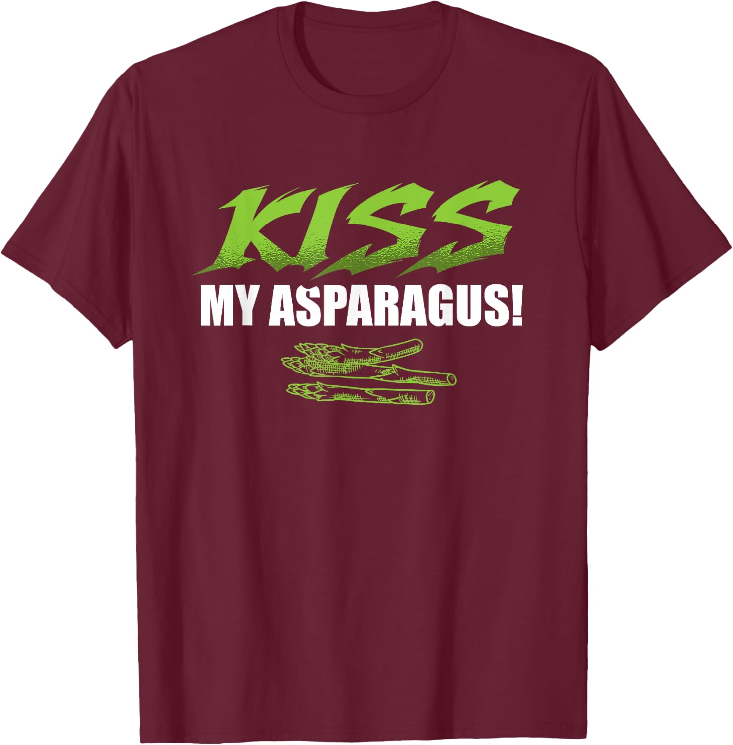 Kiss My Asparagus Lover Vegetarian Vegetable Vegan T-Shirt - T-Shirt | Maroon