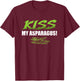 Kiss My Asparagus Lover Vegetarian Vegetable Vegan T-Shirt - T-Shirt | Maroon