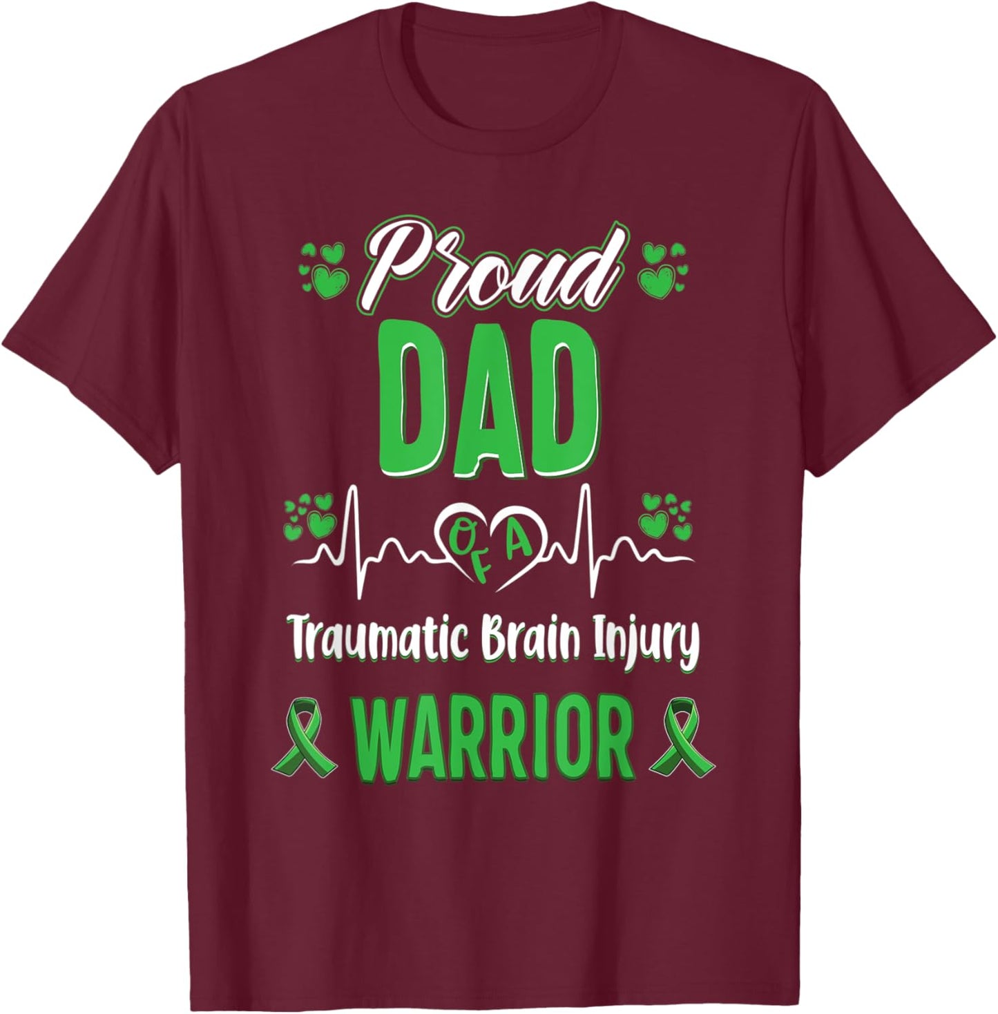 proud Dad Traumatic Brain Injury warrior awareness T-Shirt - T-Shirt | Maroon