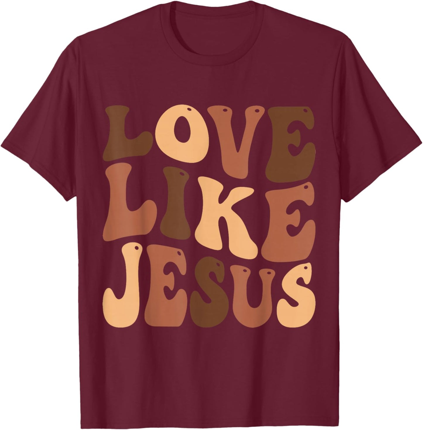Christian Love Like Jesus Melanin Black History T-Shirt - T-Shirt | Maroon