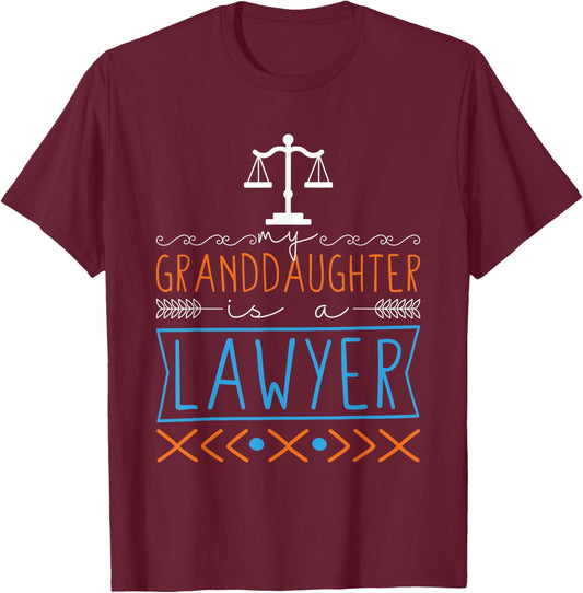 Granddaughter Is A Lawyer, Law School Graduate Grandparent T-Shirt - T-Shirt | Maroon
