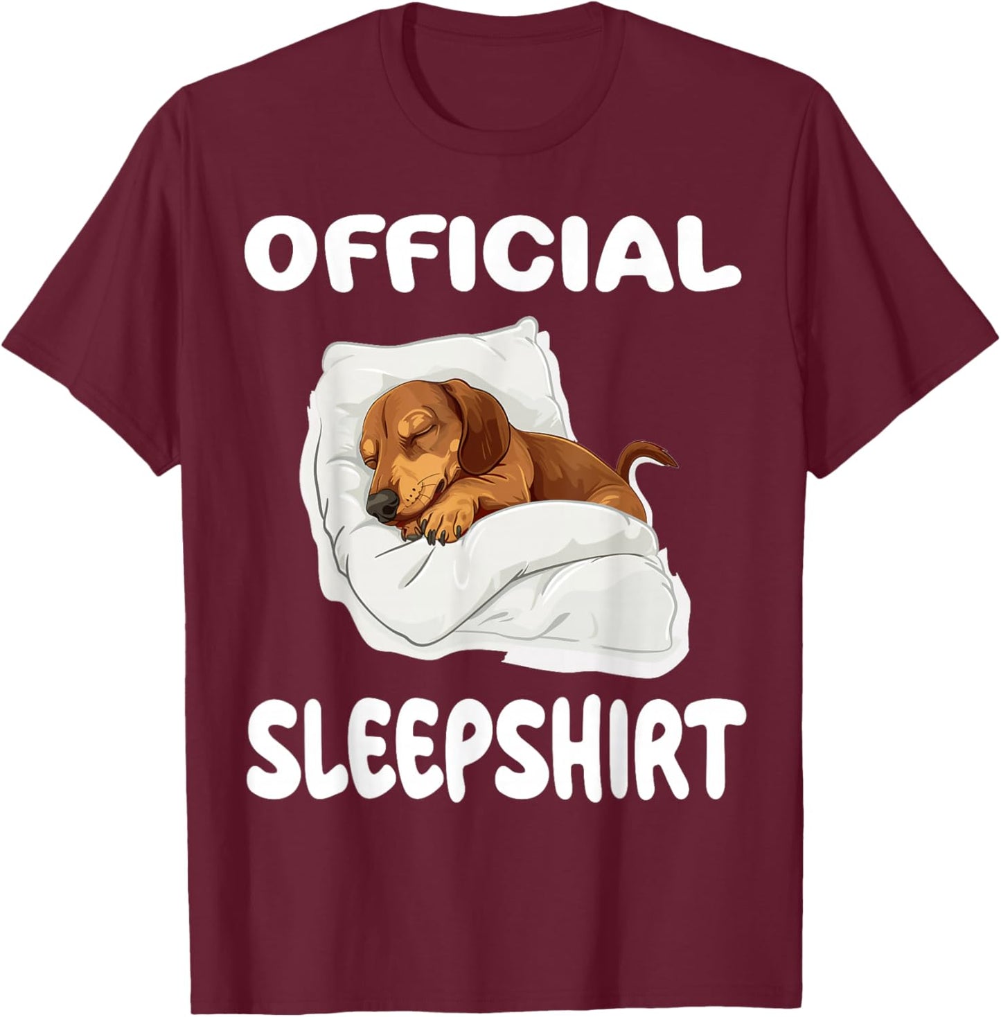 Dachshund Doxie Dog Official Sleepshirt Pajamas Nightgown T-Shirt - T-Shirt | Maroon