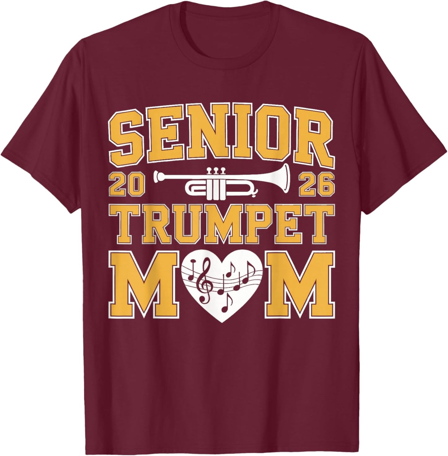 Senior Band Mom 2026 Trumpet Marching Band Class of 2026 T-Shirt - T-Shirt | Maroon