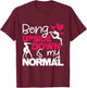 Being Upside Down is My Normal - Gymnastics Gymnast Small T-Shirt - T-Shirt | Maroon