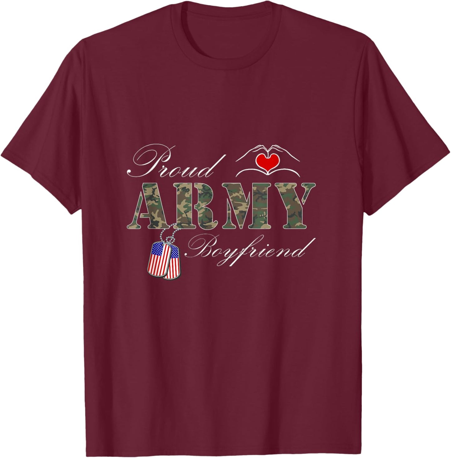 Proud Army Boyfriend Design Military Pride T-Shirt - T-Shirt | Maroon