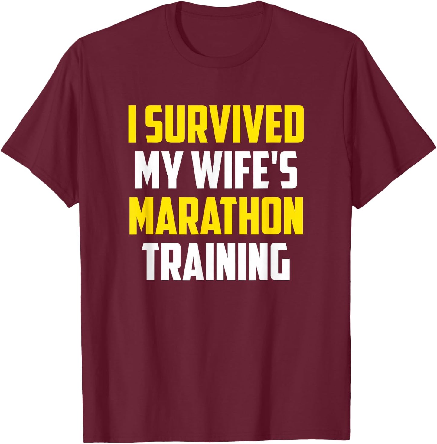 Runner Spouse Apparel - I Survived My Wife's Marathon Training - Men's Black Funny Training - Small - - Short Sleeve T-Shirt - T-Shirt | Maroon