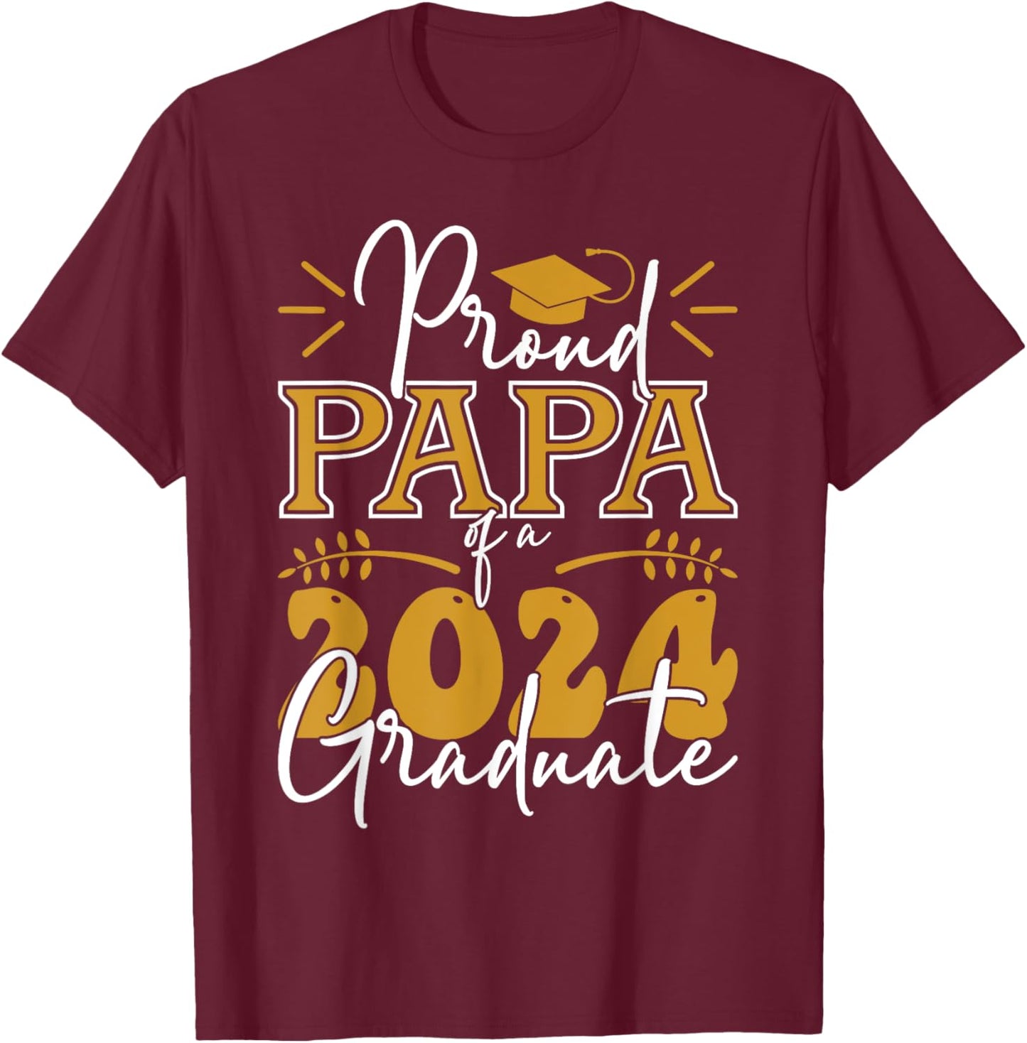 Family Grandpa Graduation Shirt, Proud Papa Of 2024 Graduate T-Shirt - T-Shirt | Maroon