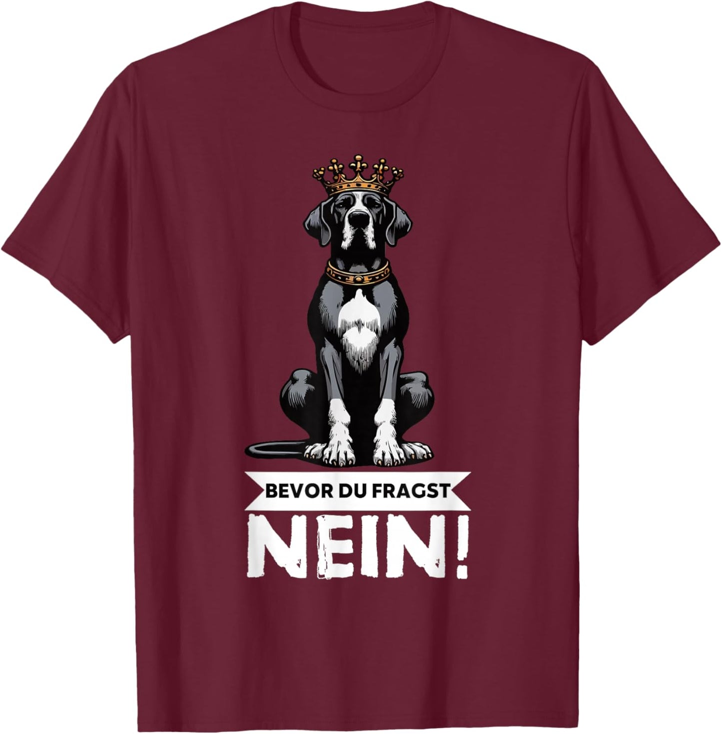 Bevor Du Fragst Nein Deutsche Dogge Doggenbesitzer Doggen T-Shirt - T-Shirt | Maroon