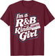 I'm a 90's R&b Kinda Girl T-Shirt - T-Shirt | Maroon