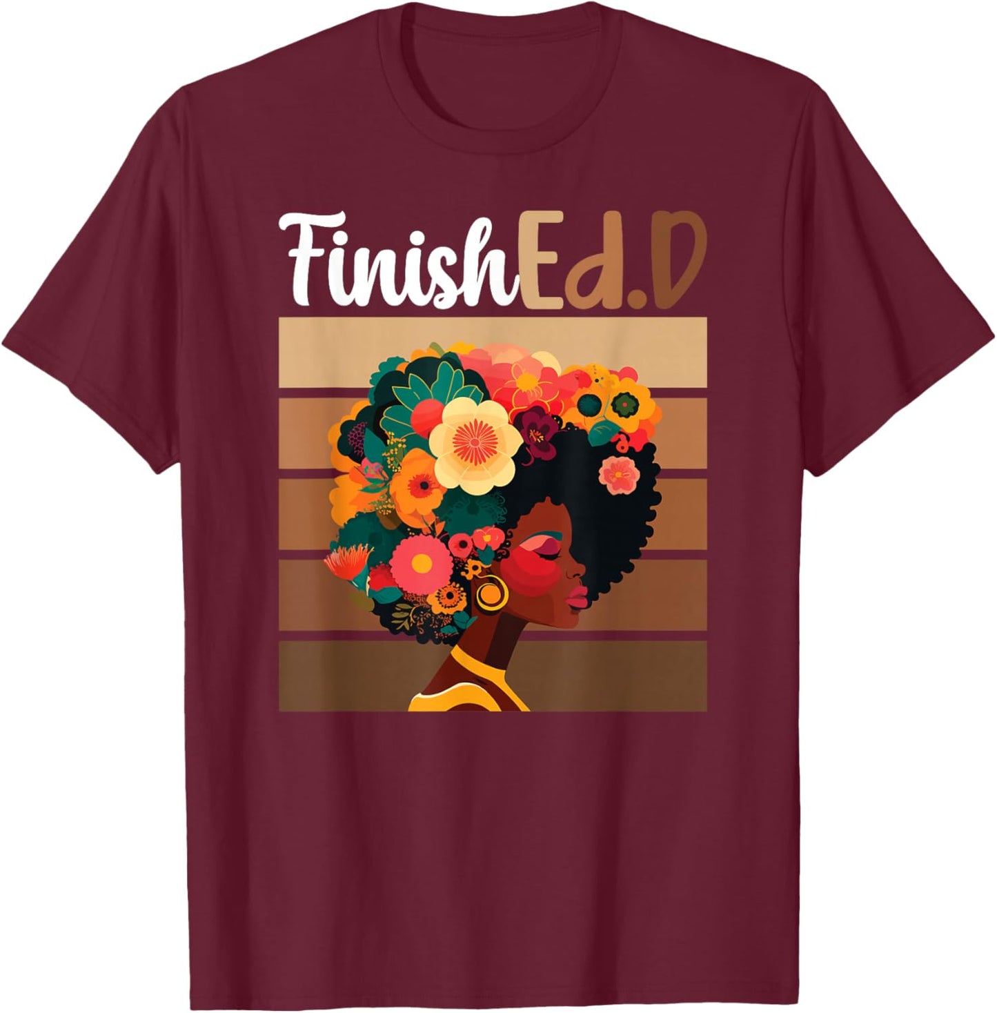 FinishEd.D Doctor Of Education Graduate Black EdD Graduate T-Shirt - T-Shirt | Maroon