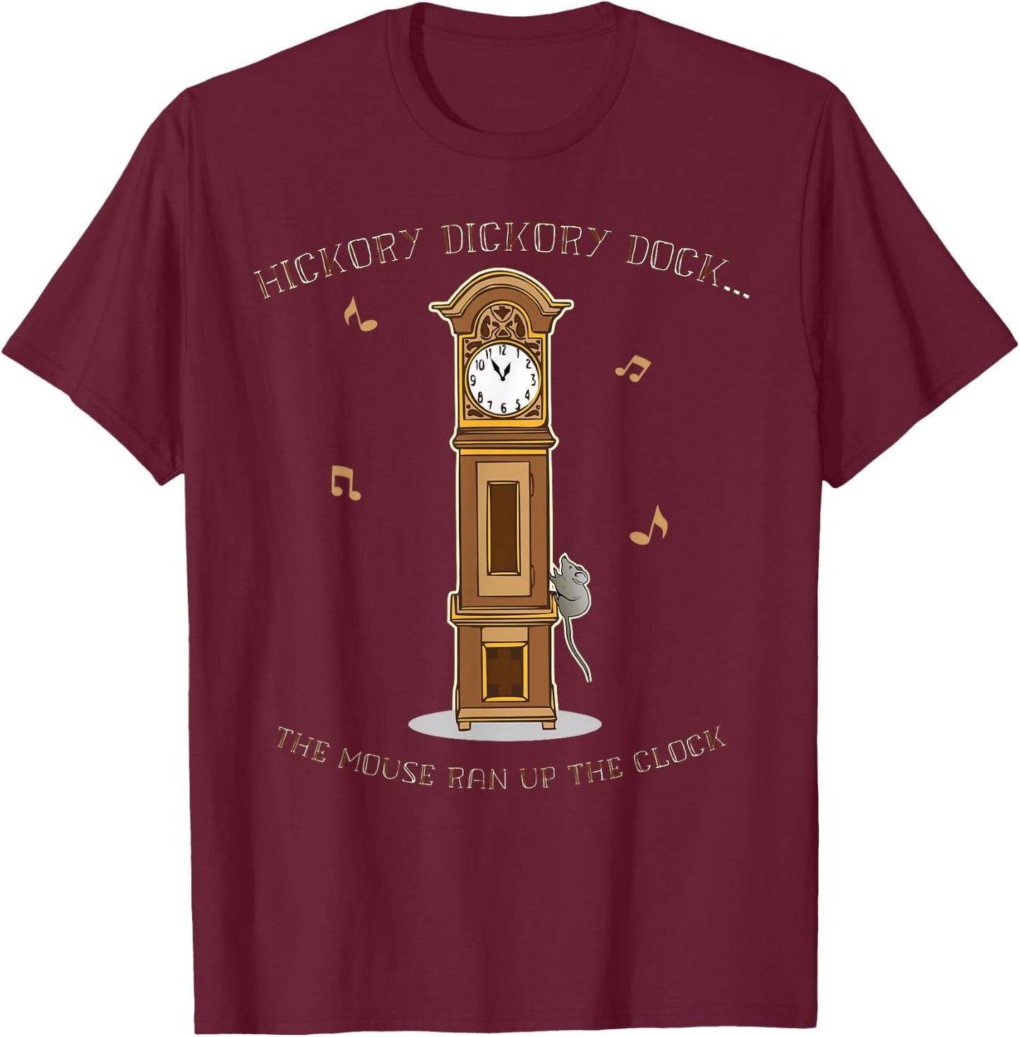 Hickory Dickory Dock Unique Nursery Rhymes T-Shirt - T-Shirt | Maroon
