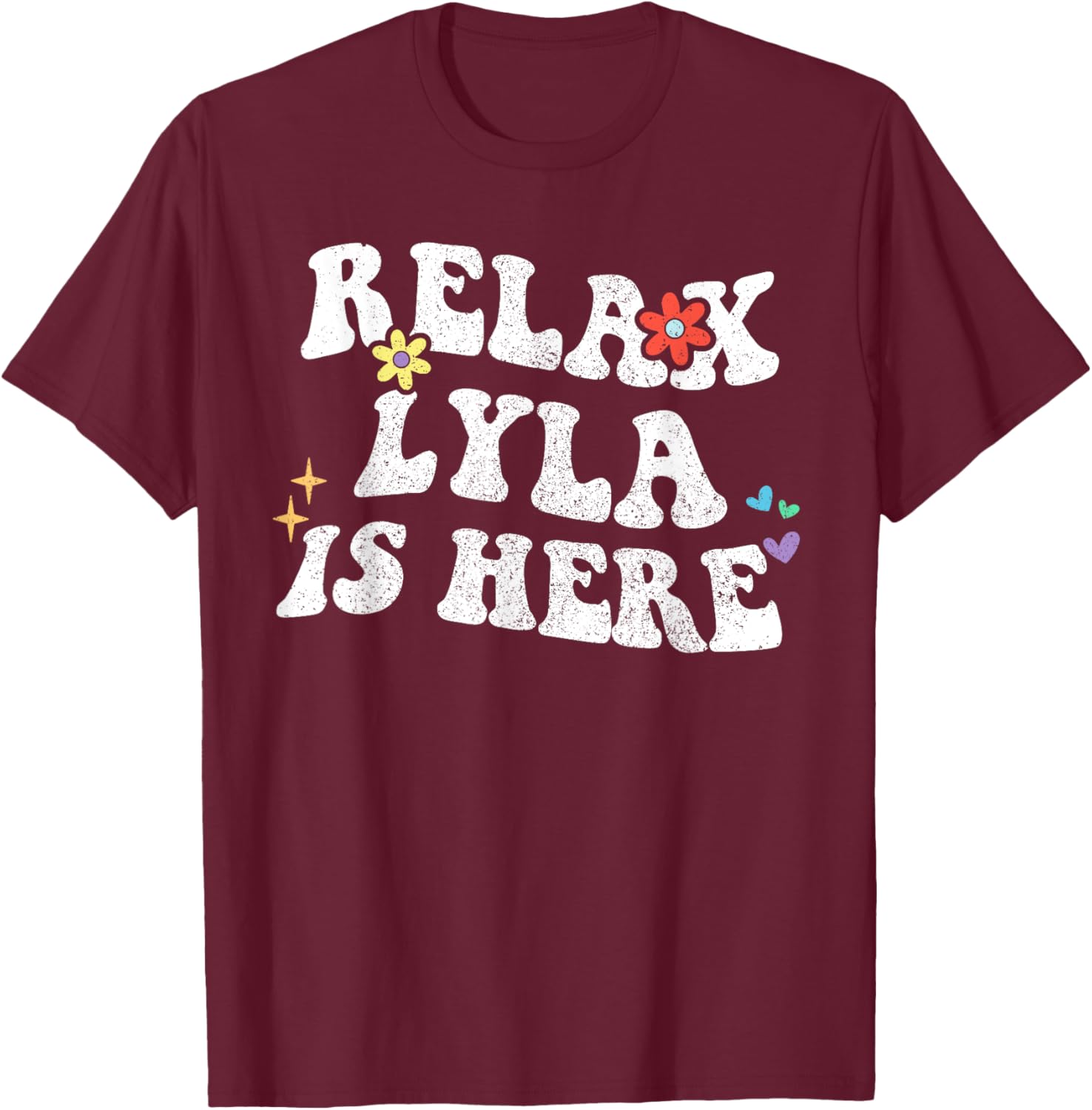 Retro Groovy Relax LYLA Is Here Funny Mother's Day Name T-Shirt - T-Shirt | Maroon