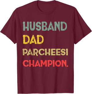 Husband Dad I'm a Parcheesi Champion Legend T-Shirt - T-Shirt | Maroon
