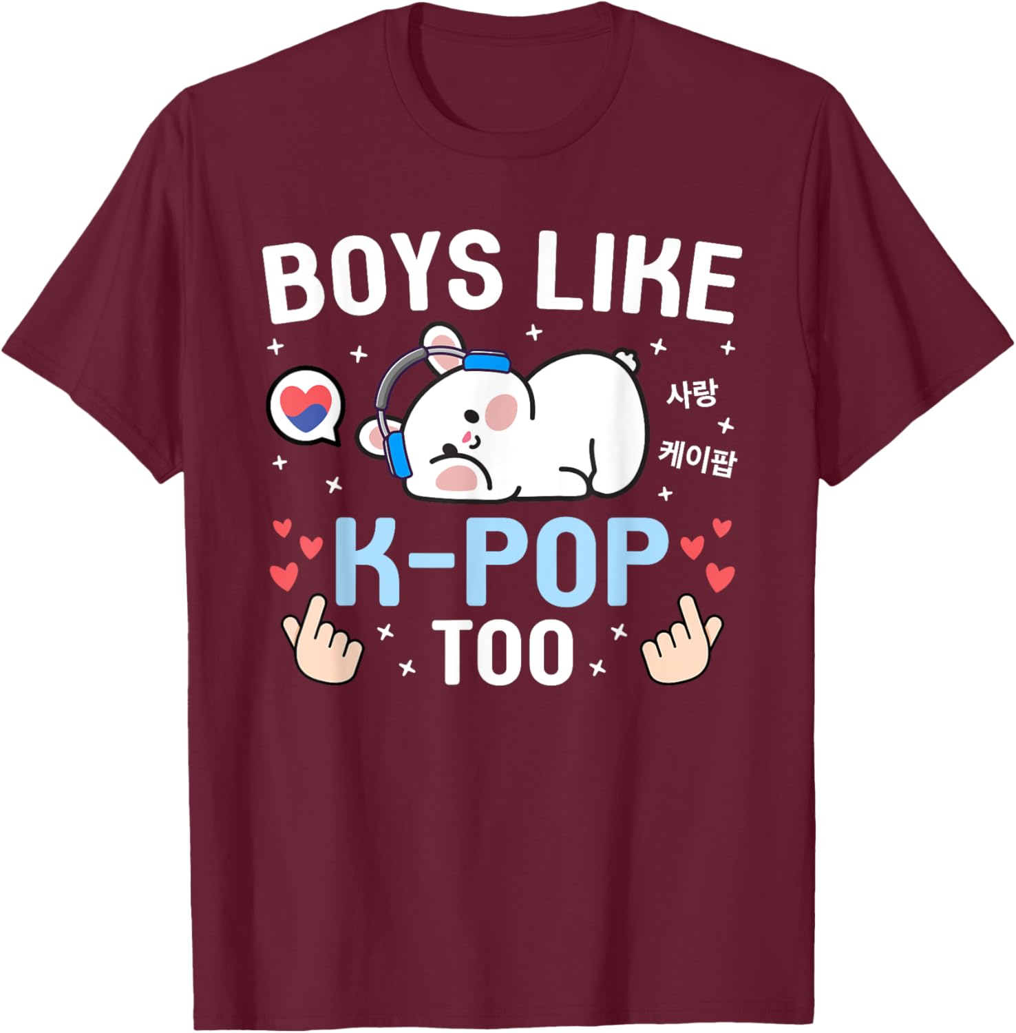 Boys Like K-Pop Too Cute Kawaii Rabbit Korean Music K-Pop T-Shirt - T-Shirt | Maroon