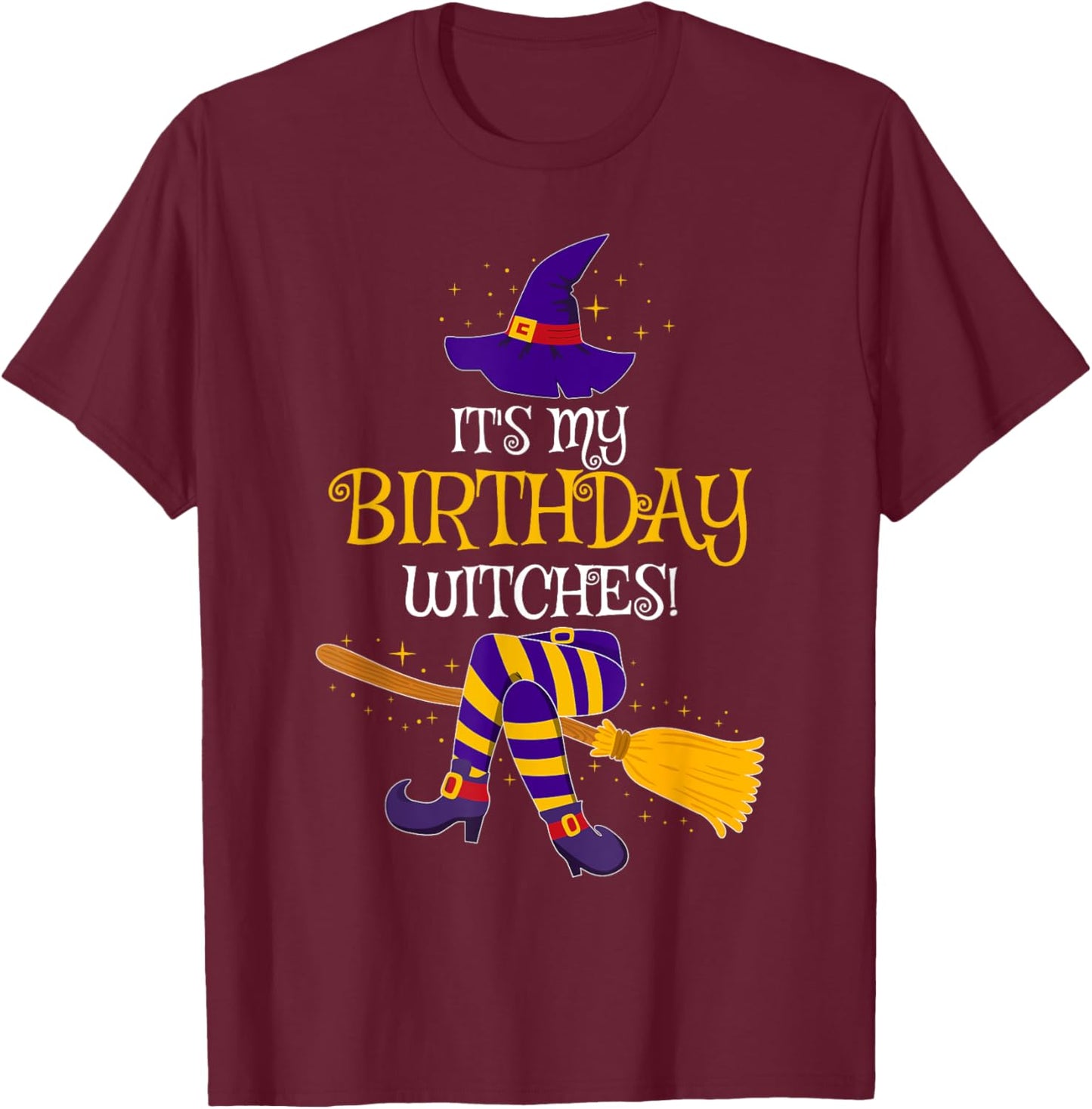 It's My Birthday Witches! Family Matching Costume Halloween T-Shirt - T-Shirt | Maroon