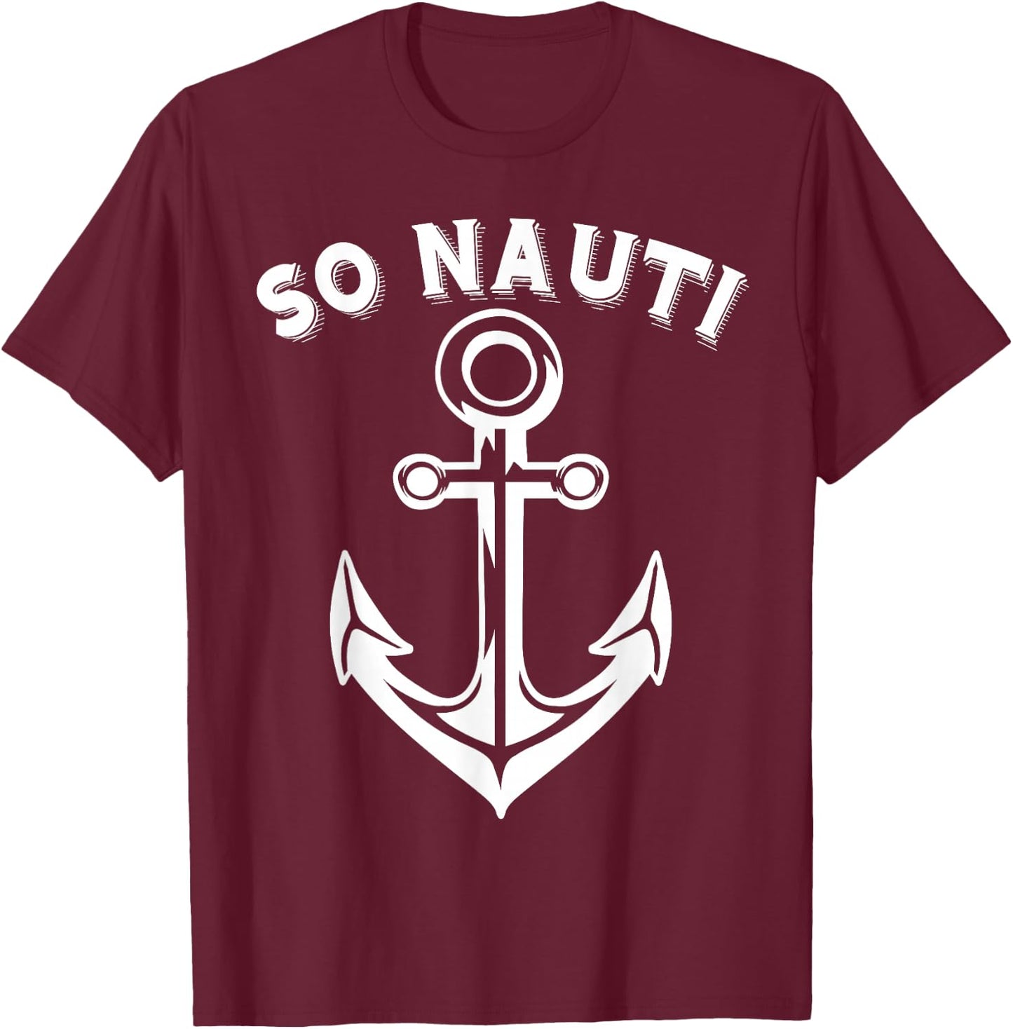 Ladies So Nauti Nautical Graphic T-Shirt - T-Shirt | Maroon