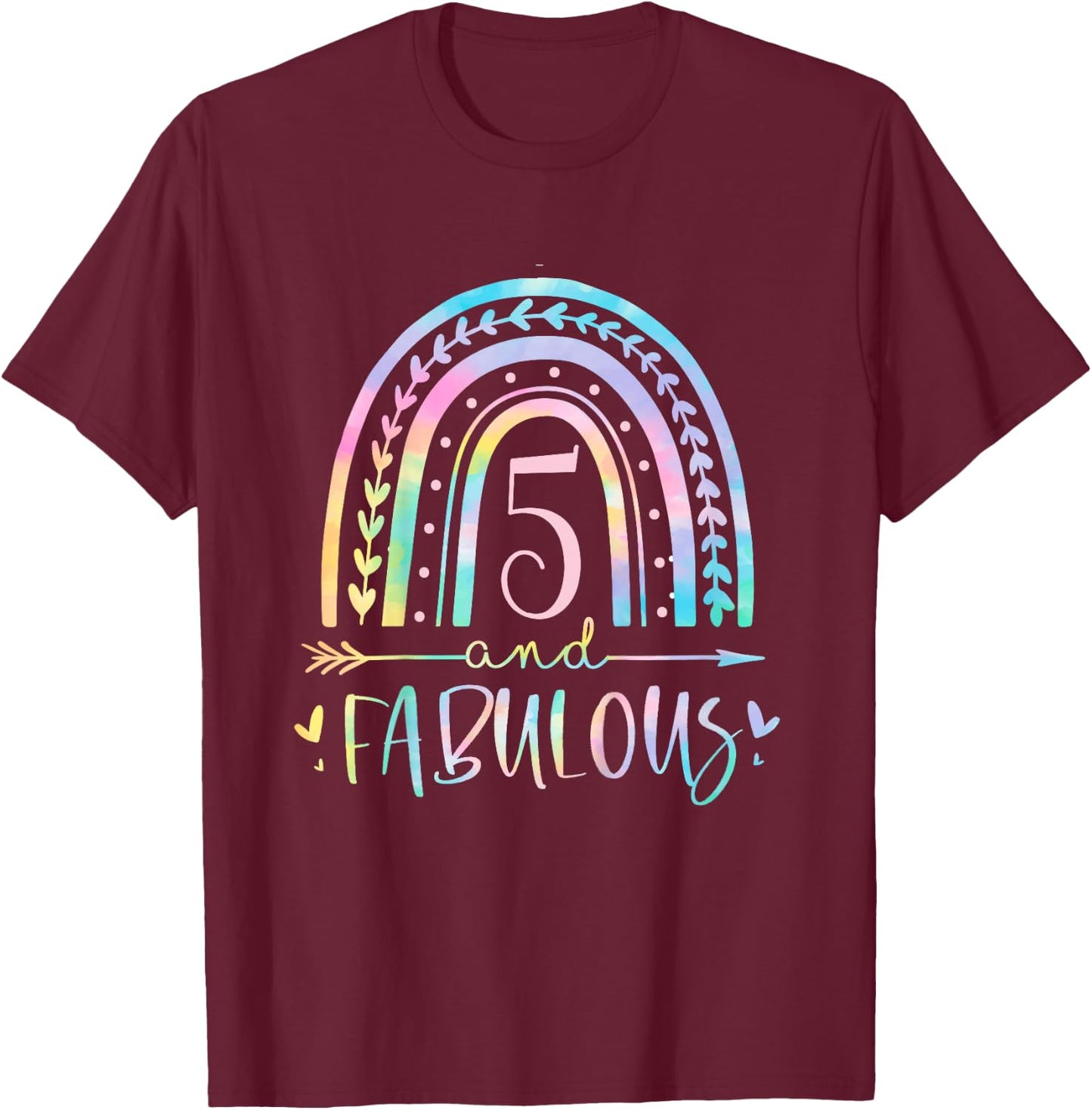 Kids 5 and Fabulous Rainbow Five Year Old Girls Bday Tie Dye T-Shirt - T-Shirt | Maroon