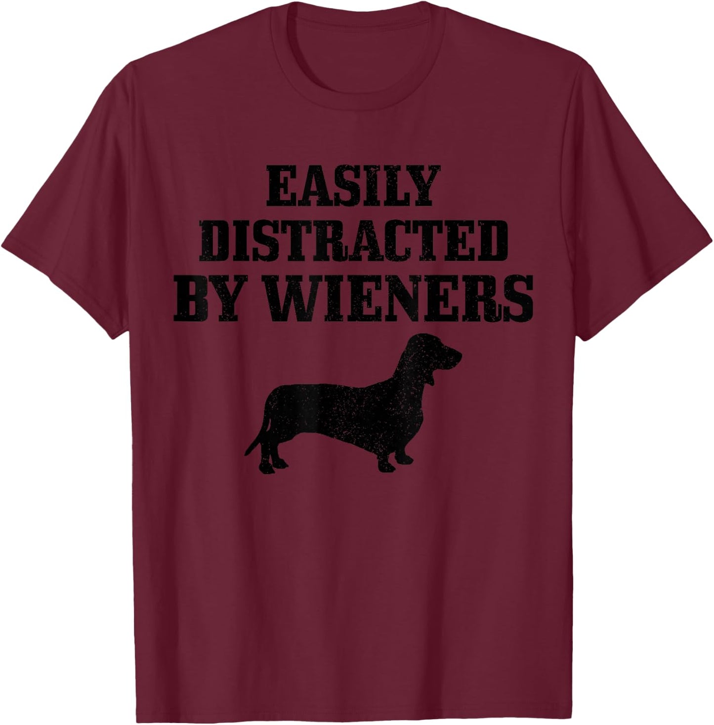 Wiener Dog Funny Weiner Doxie Dachshund Mom Dad Gift T-Shirt - T-Shirt | Maroon