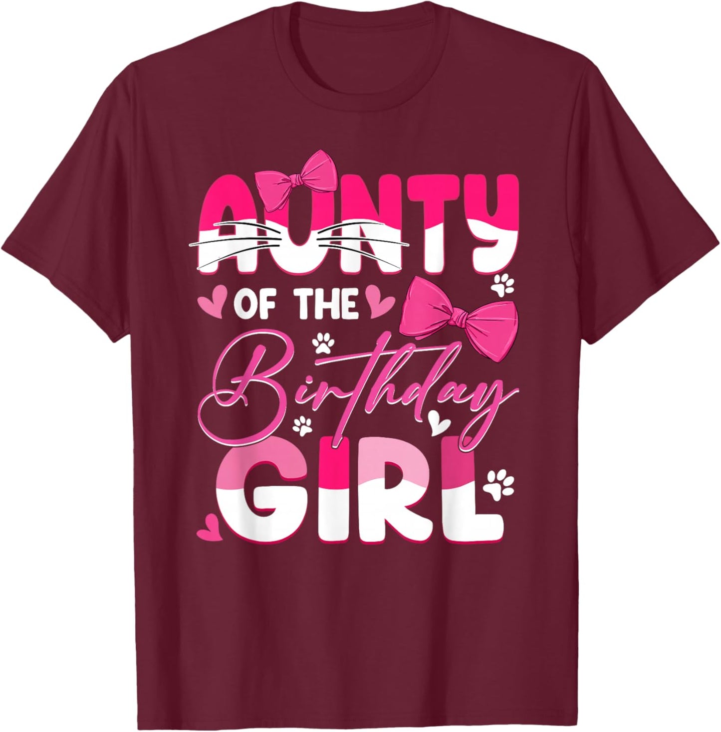 Aunty Of The Birthday Girl Cat Kitty Family Matching T-Shirt - T-Shirt | Maroon
