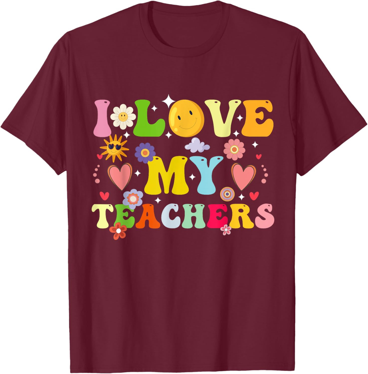 Graduation I Heart My Teachers I Love My Teachers Men Women Kids T-Shirt - T-Shirt | Maroon