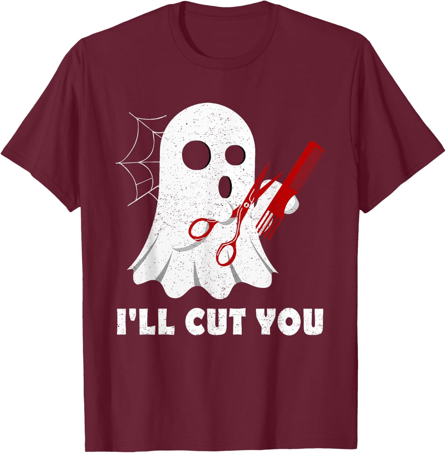Halloween Boo Ghost Hairstylist Gift I'll Cut You Costume T-Shirt - T-Shirt | Maroon