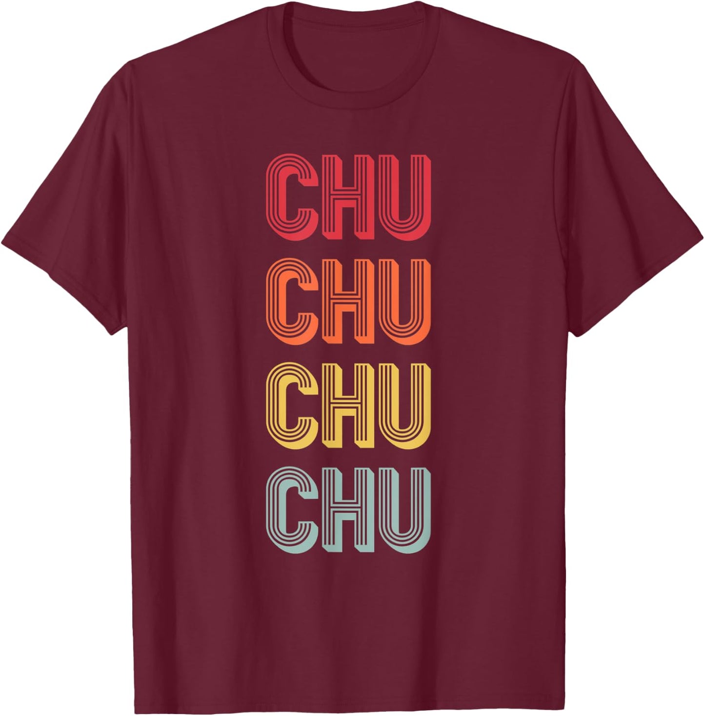 CHU Gift Surname Funny Retro Vintage 80s Birthday Reunion T-Shirt - T-Shirt | Maroon