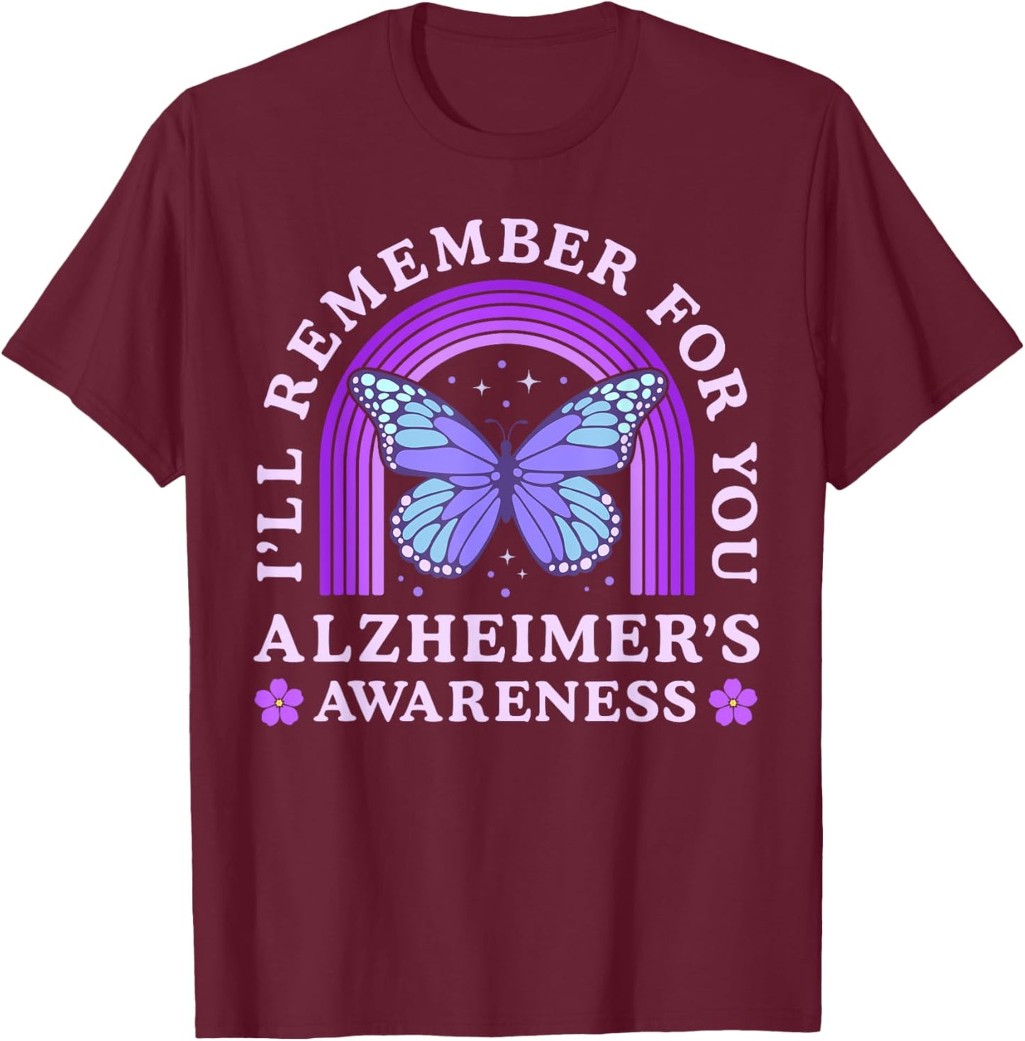 I'll Remember For You Alzheimer's Awareness Purple Butterfly T-Shirt - T-Shirt | Maroon