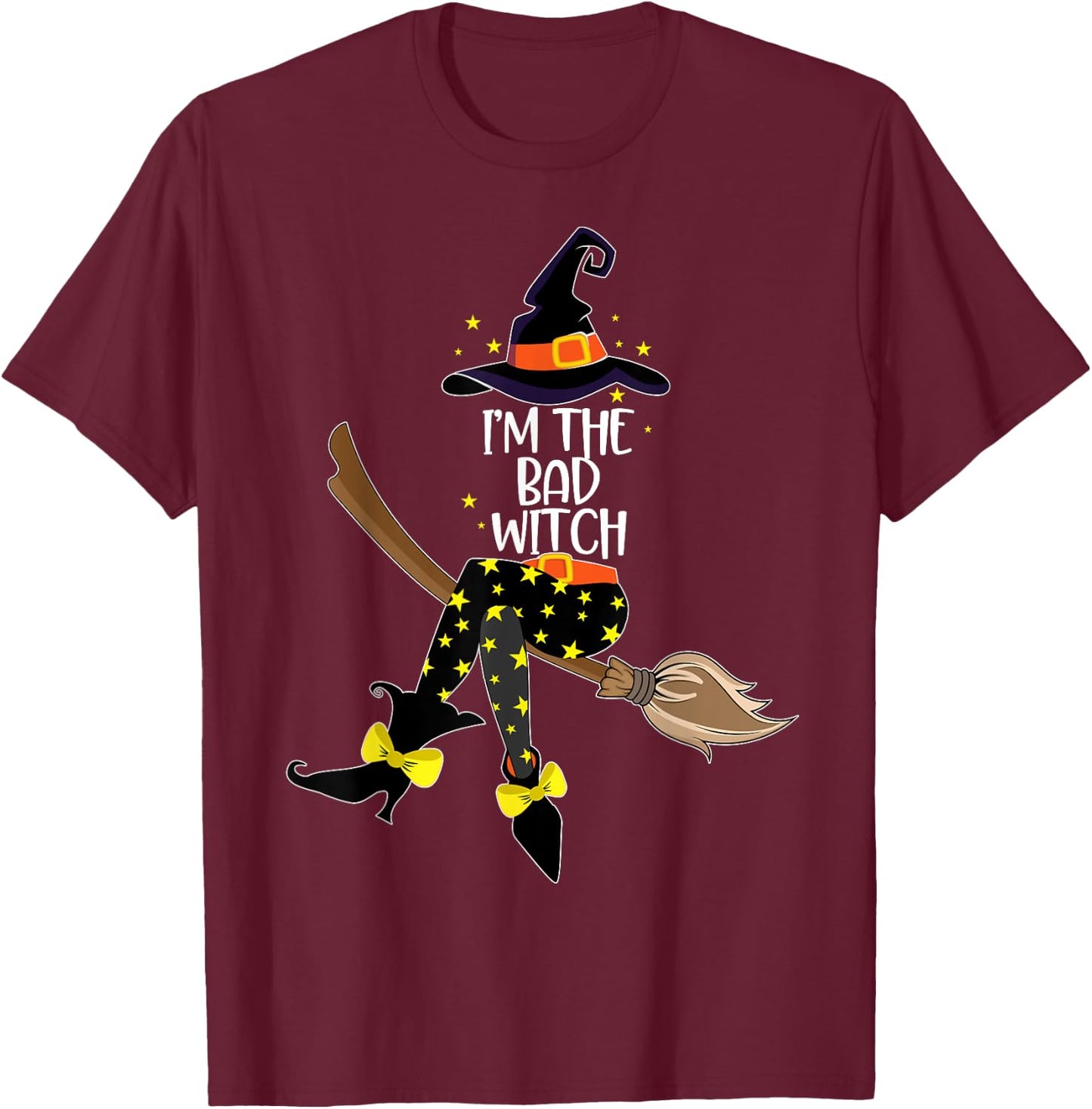 Im the Bad Witch Shirt Halloween Matching Group Costume T-Shirt - T-Shirt | Maroon