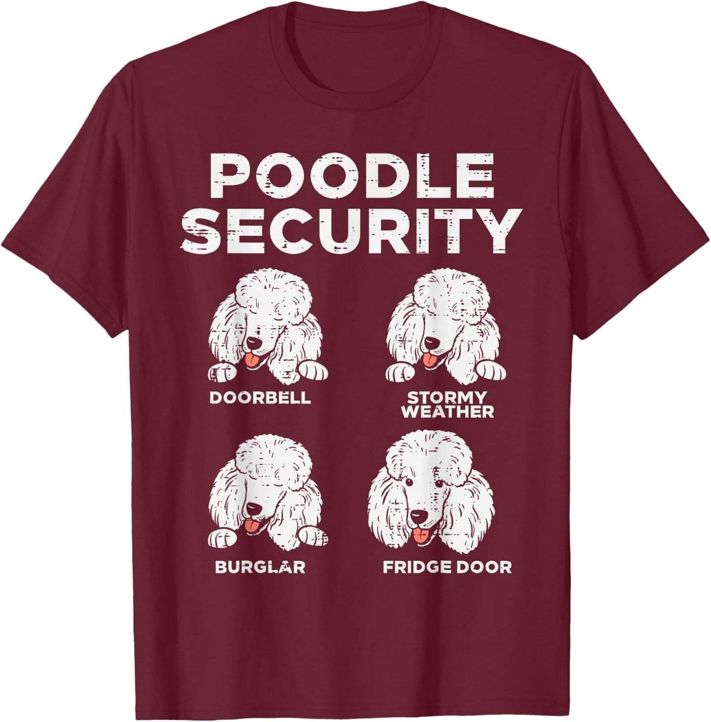 Poodle Security Funny Animal Pet Guard Dog Lover Owner Gift T-Shirt - T-Shirt | Maroon