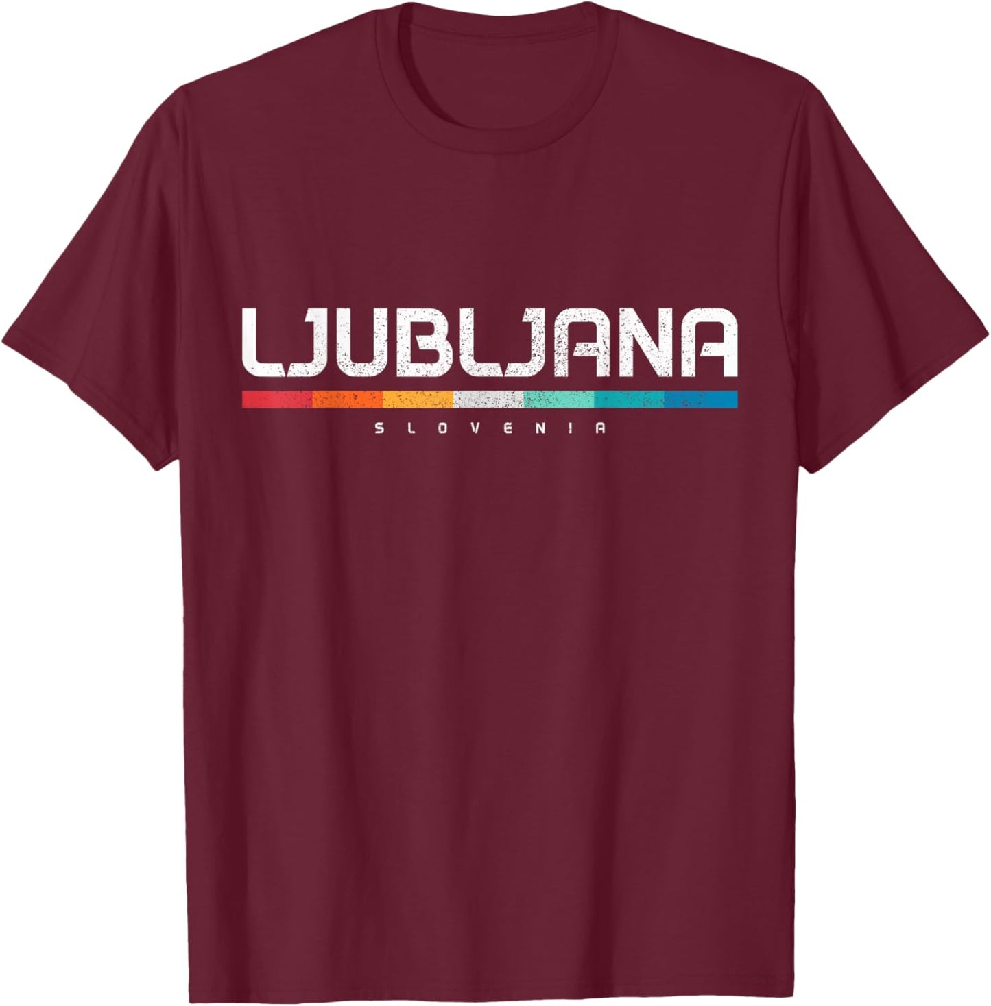 We Love Ljubljana Slovenia Vintage Retro Slovenian Souvenir T-Shirt - T-Shirt | Maroon
