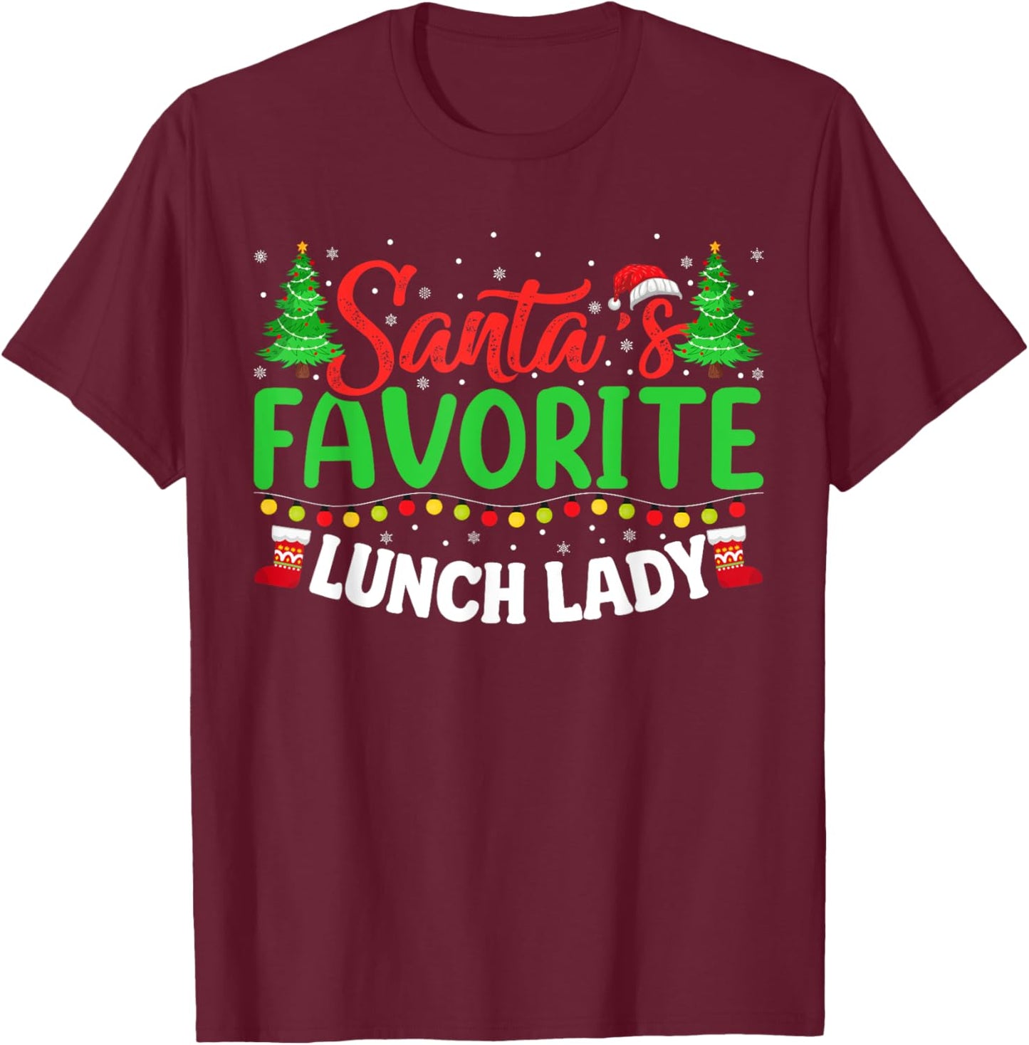 Santa's Favorite School Lunch Lady Christmas Gifts Women T-Shirt - T-Shirt | Maroon