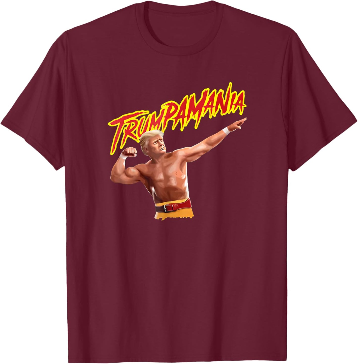 Funny Trumpmania Wrestling Meme 2024 T-Shirt - T-Shirt | Maroon