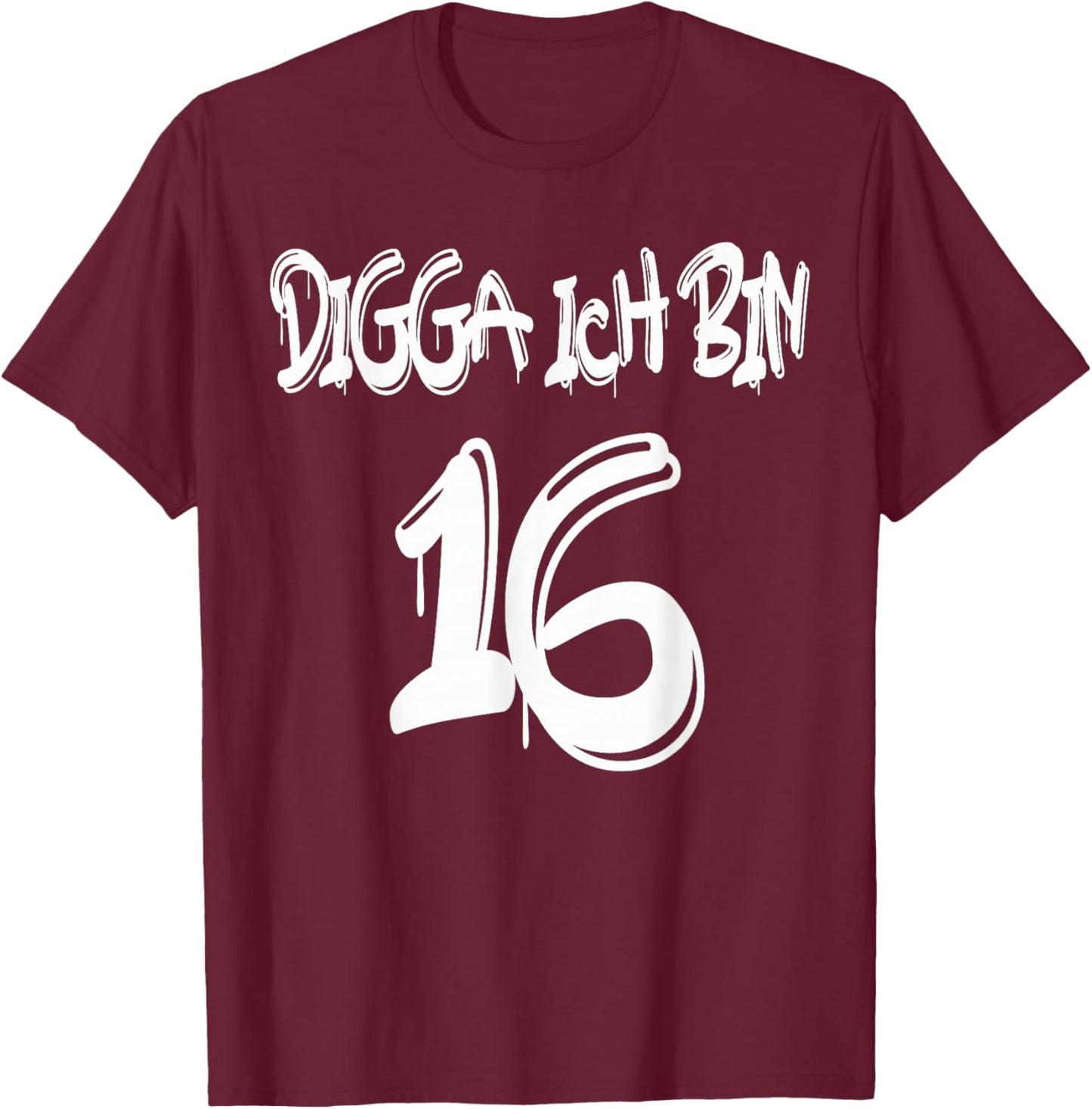 Geschenkidee zum 16. Geburtstag - Digga ich bin 16 T-Shirt - T-Shirt | Maroon