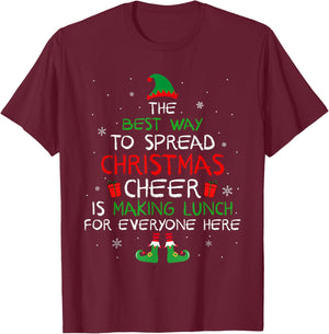 Best Way To Spread Christmas Cheer Is Making Lunch Family T-Shirt - T-Shirt | Maroon