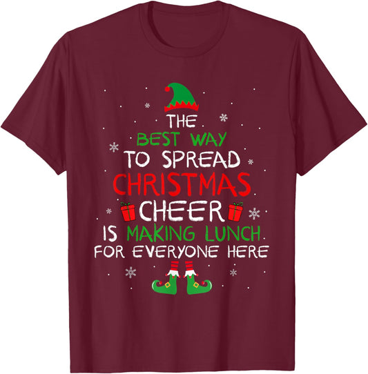 Best Way To Spread Christmas Cheer Is Making Lunch Family T-Shirt - T-Shirt | Maroon