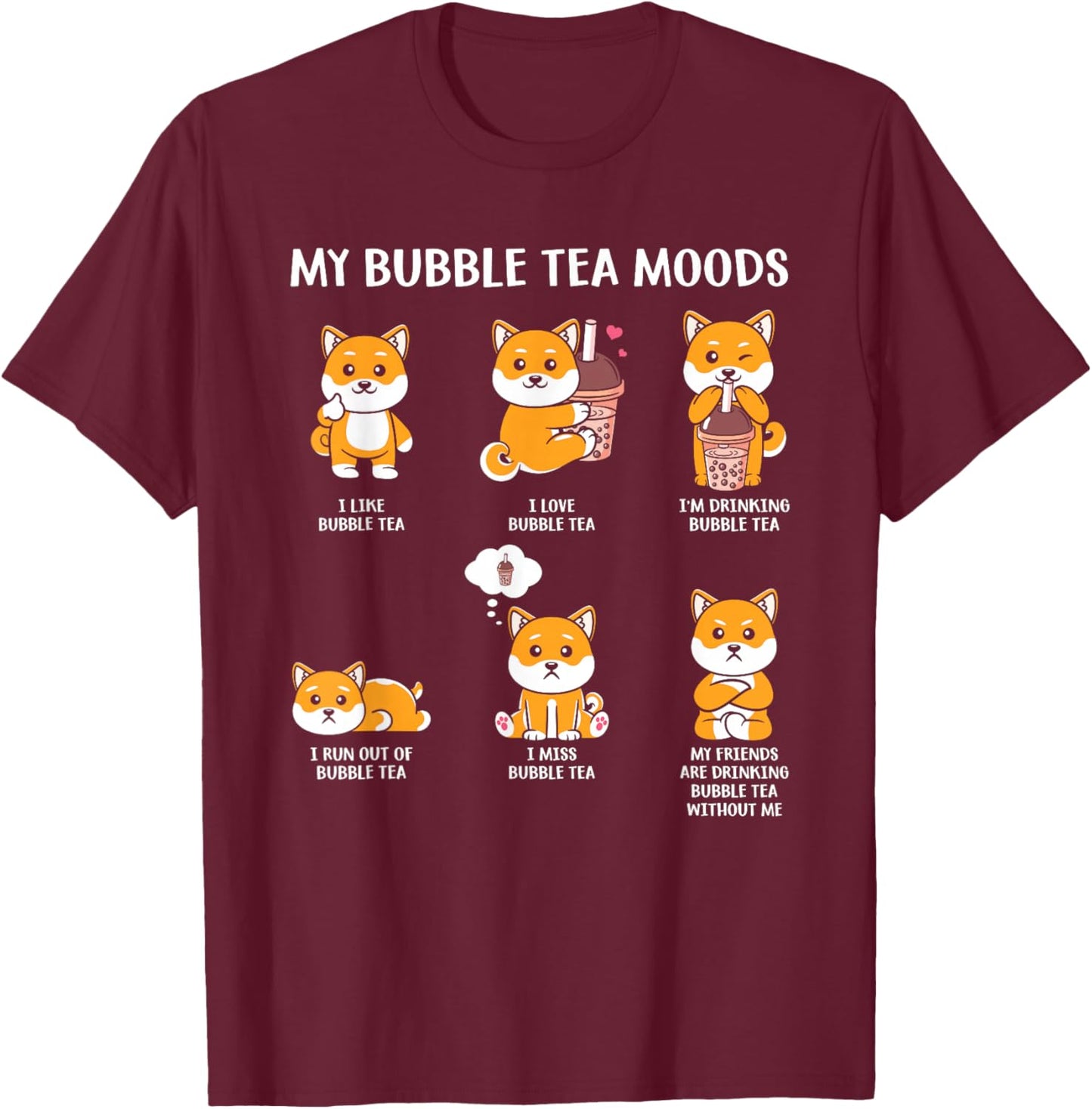My Bubble Tea Moods Funny Kawaii Boba Tea Bubble Tea Fox T-Shirt - T-Shirt | Maroon