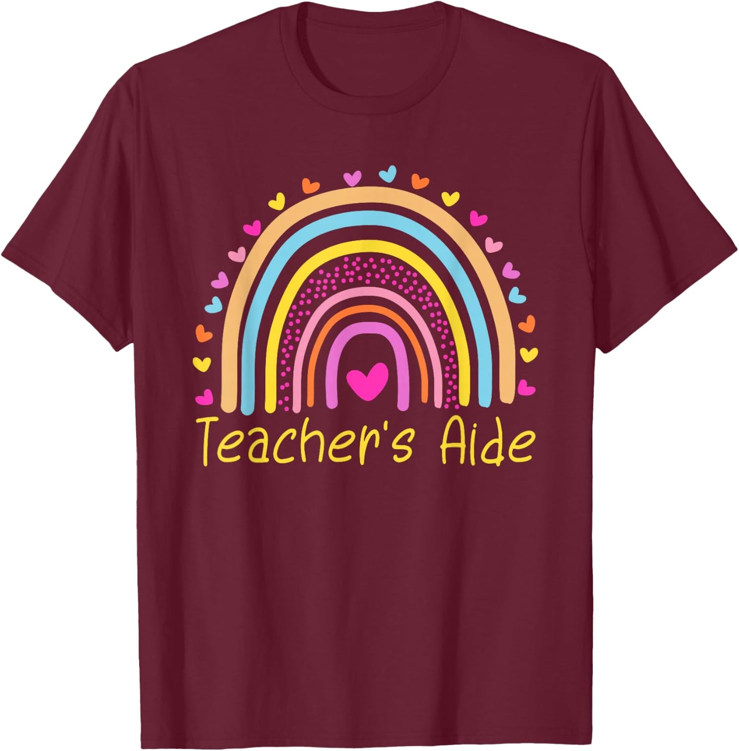 Teacher's Aide Rainbow T-Shirt - T-Shirt | Maroon