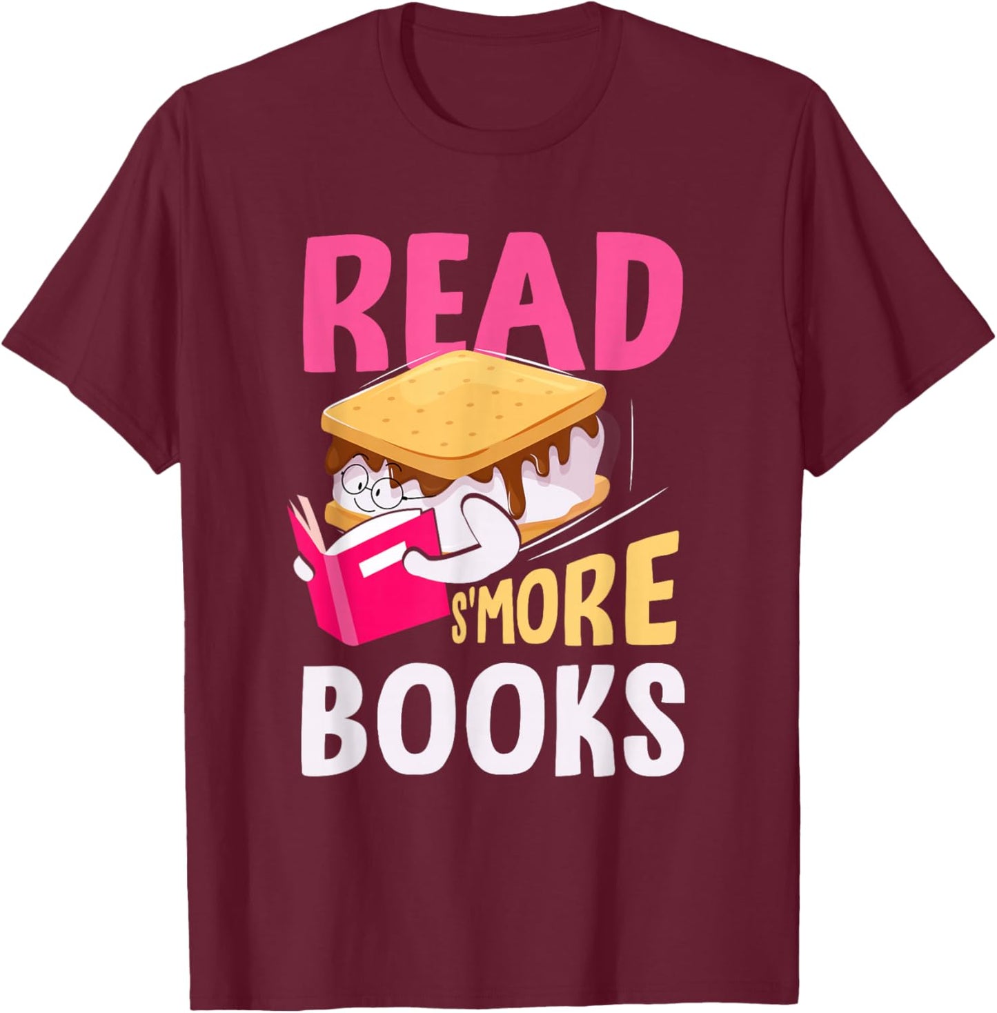 Read S'More Books Camping Bookworm Librarian Smores Lover T-Shirt - T-Shirt | Maroon