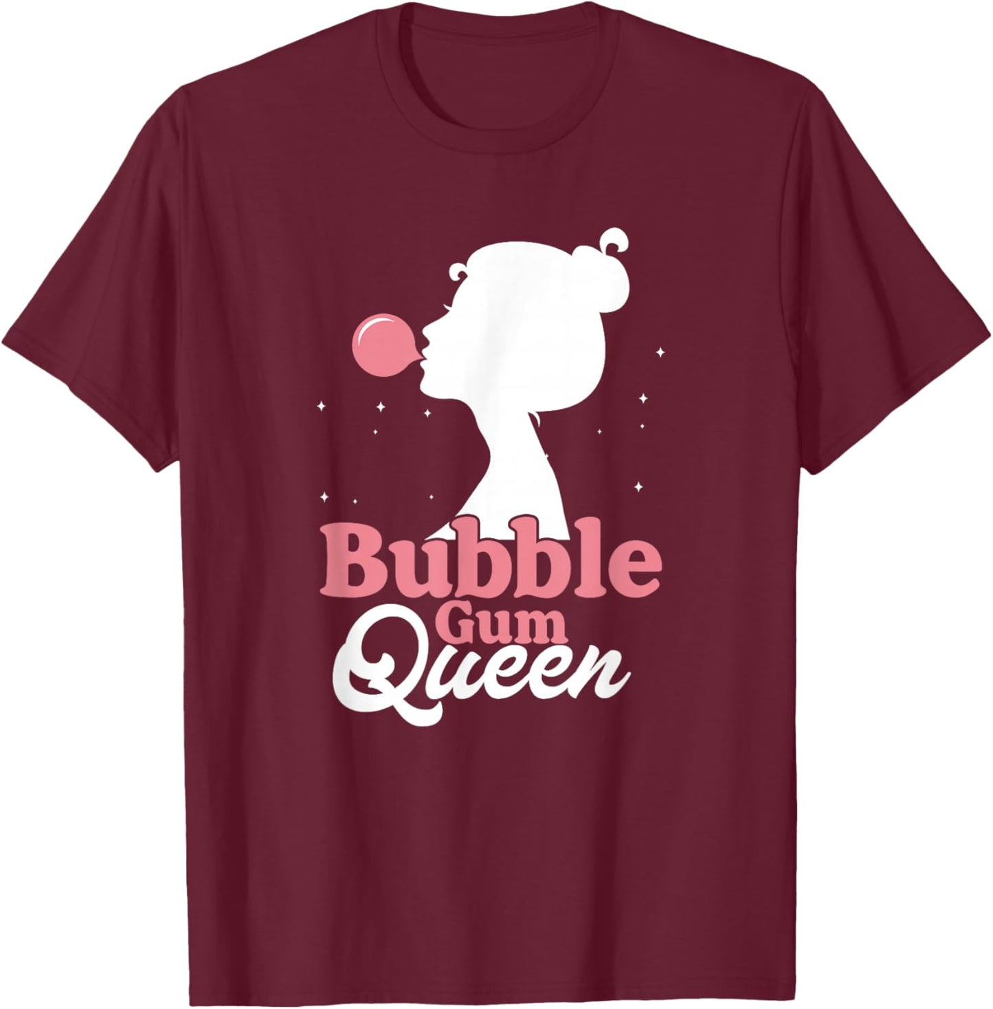 Funny Bubble Gum Queen | Chewing Gum Girl T-Shirt - T-Shirt | Maroon
